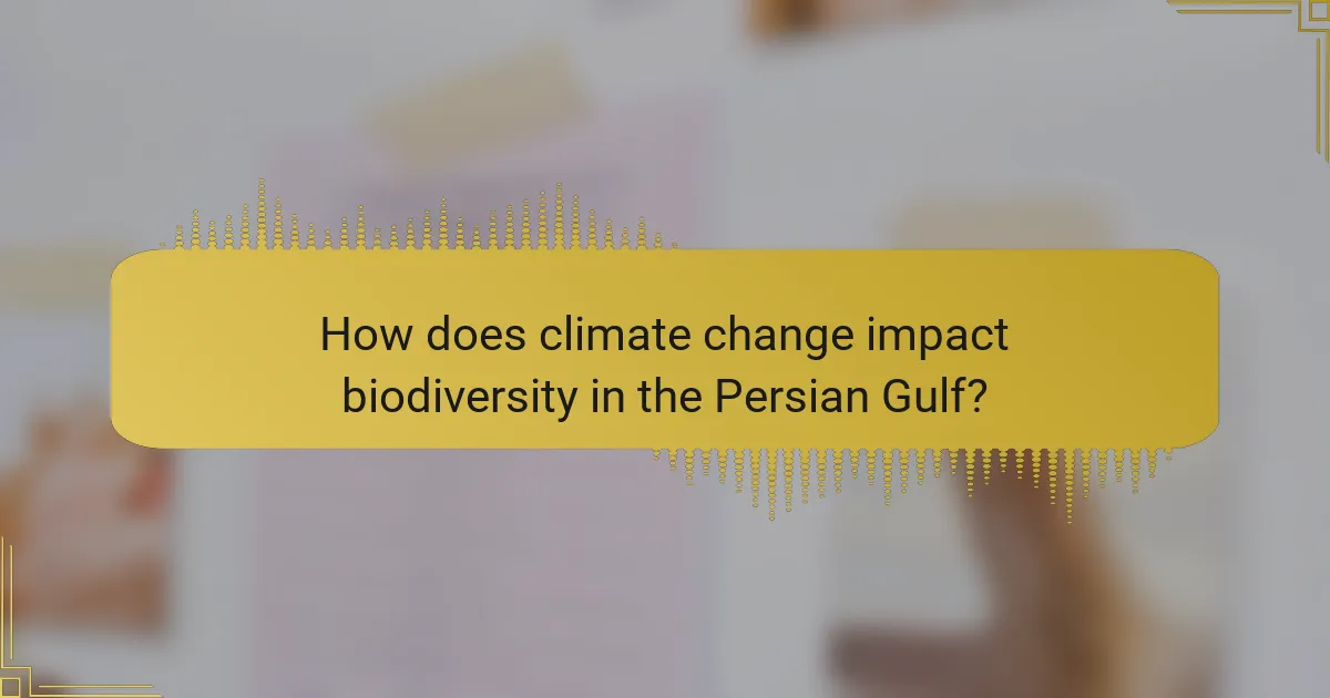 How does climate change impact biodiversity in the Persian Gulf?